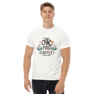 Ok First Coffee classic tee